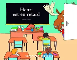 Henri est en retard