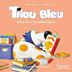 Tilou Bleu aime lire à la bibliothèque