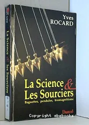 La Science & les sourciers