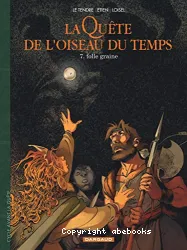 La quête de l'oiseau du temps