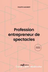 Profession entrepreneur de spectacles