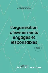 L'organisation d'événements engagés et responsables