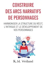 Construire des arcs narratifs de personnages