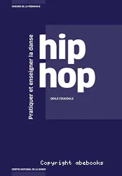 Pratiquer et enseigner la danse hip hop