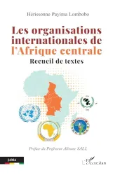 Les organisations internationales de l'Afrique centrale