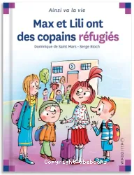 Max et Lili ont des copains réfugiés