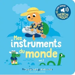 Mes instruments du monde