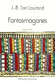 Fantasmagories