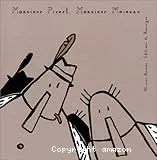 Monsieur Pivert, Monsieur Moineau