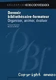 Devenir bibliothécaire-formateur