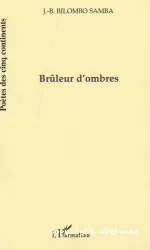 Brûleur d'ombres