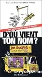 D'où vient ton nom?