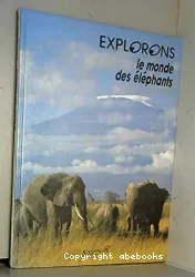 Monde des éléphants (Le)