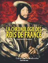 Chronologie des rois de France (La)