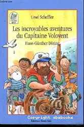Incroyables aventures du Capitaine Volovent (Les)