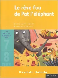 Rêve fou de Pat l'éléphant (Le)