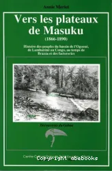 Vers les plateaux de Masuku : 1866-1890