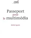 Passeport pour le multimédia