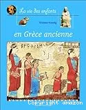 Vie des enfants en Grèce ancienne (La)