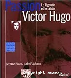 Passion Victor Hugo