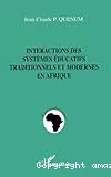 Interactions des systèmes éducatifs traditionnels et modernes en Afrique