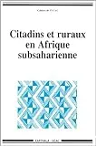 Citadins et ruraux en Afrique subaharienne