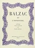 Balzac et l'imprimerie