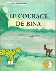 Courage de Bina (Le)