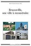 Brazzaville, une ville à reconstruire