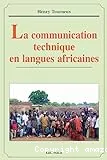 communication technique en langues africaines (La)