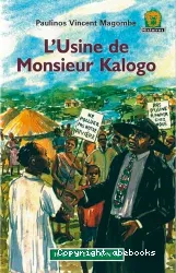 L' Usine de Monsieur Kalogo