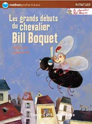 Grands débuts du chevalier Bill Boquet (Les)