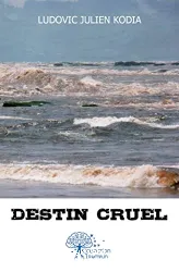 Destin cruel