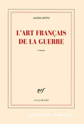 Art français de la Guerrre (L')
