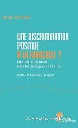 Discrimination positive à la française? (Une)