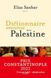 Dictionnaire amoureux de la Palestine