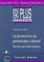 Protection du patrimoine culturel dans les pays francophone (La)