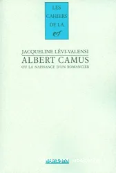 Albert camus ou la naissance d'un romancier (1930 - 1942)