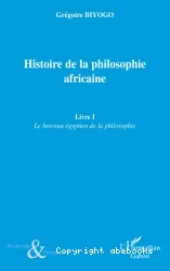 histoire de la philosophie africaine, livre 1