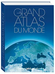Grand atlas du monde (Le)