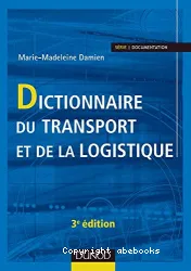 Dictionnaire du transport et de la logistique