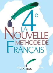 Nouvelle méthode de français 4è (La)