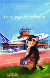 Voyage de Ya foufou (Le)