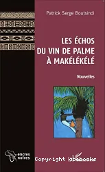 Les Echos du vin de palme à Makélékélé