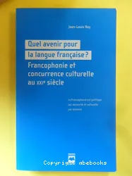 Quel avenir pour la langue française ?