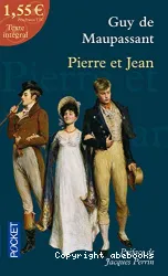 Pierre et Jean Précédé de Le Roman