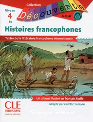 Histoires francophones Niveau 4 B1