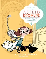 Astrid Bromure, T1 : Comment dézinguer la petite souris de Fabrice Parme