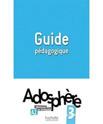 Adosphère 3: Guide pédagogique