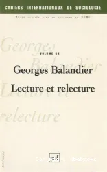 Georges Balandier, lecture et relecture